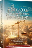 A Daily Dose of Preparation for Yamim Noraim - A Forty-Day Journey of Inspiration