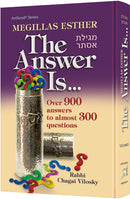 Megillas Esther: The Answer Is... Over 900 Answers to Almost 300 Questions