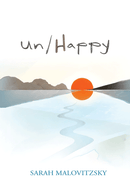 Un/Happy - A Novel