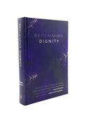 Reclaiming Dignity