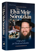 Rav Elya Meir Sorotzkin - Bio