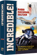 Incredible ! - R' Yossi Wallis - Nachman Seltzer