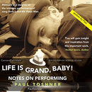 Life Is Grand, Baby!