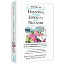 Halachos For The Hospital And Recovery