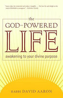 The God-Powered Life - Awakening to Your Divine Purpose