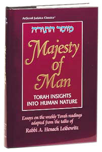 Majesty Of Man - Torah insights into human nature.