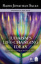 Judaism's Life-Changing Ideas by Rabbi Jonathan Sacks