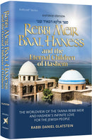 Rebbi Meir Baal Haness and the Eternal Children of Hashem - The Worldview of the Tanna Rebbi Meir and Hashem's Infinite Love for the Jewish People