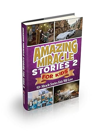 Amazing Miracle Stories For Kids - Volume 2