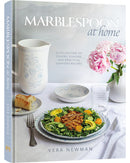 Marblespoon At Home - A Collection of Colors, Flavors, and Practical Everyday Recipes