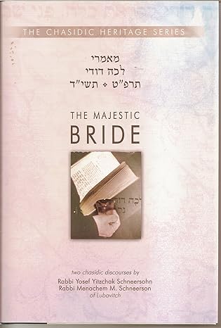 Majestic Bride - Lecha Dodi 5689 and 5714