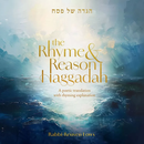 The Rhyme and Reason Haggadah - A poetic translation with rhyming explanation