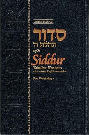 Siddur Tehillat Hashem - Linear English Translation - Weekday - F/S
