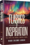 Flashes of Inspiration - Real People, Real Choices, Powerful Sparks