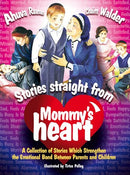 Stories Straight from Mommy's Heart - chaim walder