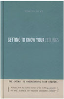Getting To Know Your Feelings