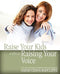 Raise Your Kids Without Raising Your Voice - Radcliffe