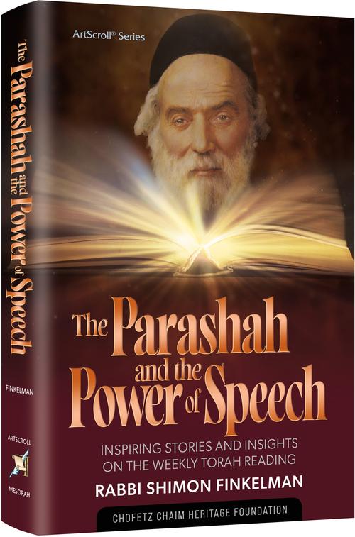 The Parashah and The Power of Speech - Inspiring Stories and Insights on the Weekly Torah Reading