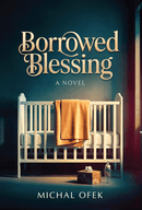 Borrowed Blessing - A Novel