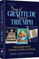 Days of Gratitude, Days of Triumph - Discovering the Gifts of Chanukah, Tu B'Shevat and Purim