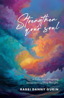 Strengthen Your Soul - A collection of inspiring stories and uplifting thoughts