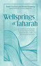 Wellsprings of Taharah - Practical Guide to Taharas Hamishpachah