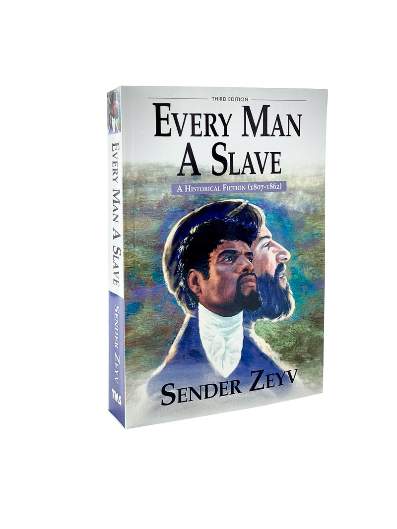 Every Man A Slave - A Historical Fiction
