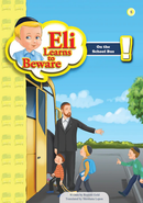 Eli Learns To Beware - On The  School Bus