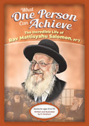 What One Person Can Achieve - R' Mattisyahu Salomon