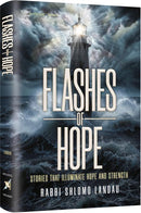 Flashes of Hope Stories that Illuminate Hope and Strength