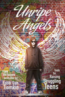 Unripe Angels - Tools for raising struggling teens