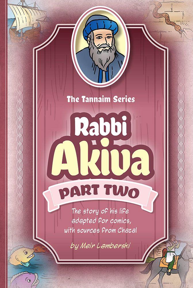 Tannaim Series - Rabbi Akiva - Part 2