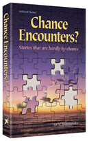 Chance Encounters?  Stories that are hardly by chance -  Hardcover