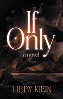 If Only - A Novel