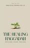 The Healing Haggadah - Passing over trauma