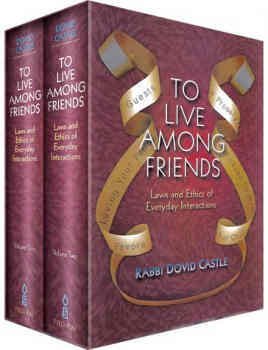To Live Among Friends - Laws and Ethics of Everyday Interactions - 2 Vol. Set