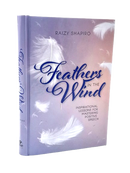 Feathers in the Wind - Inspirational Lessons for Mastering Positive Speech