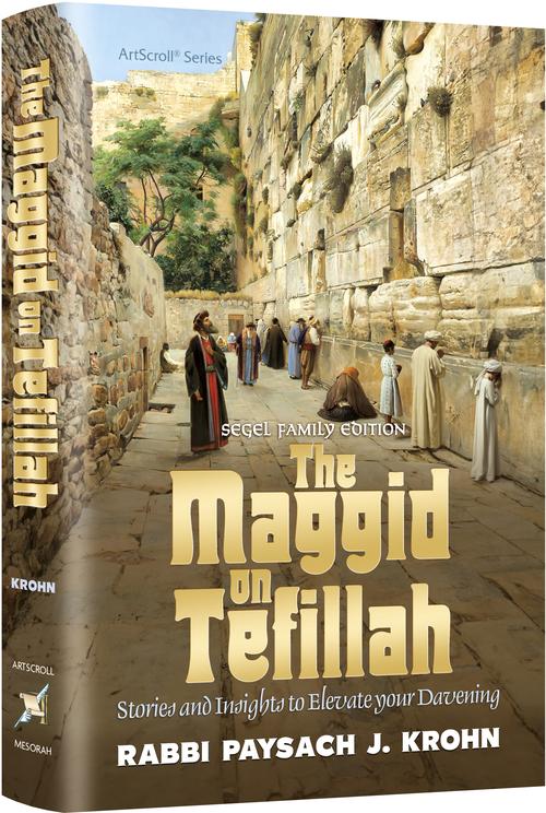 The Maggid on Tefillah - Stories and insights to elevate your Davening