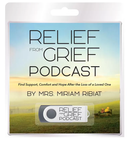 Relief from Grief Podcast USB - Find support, comfort and hope after the loss of a Loved One