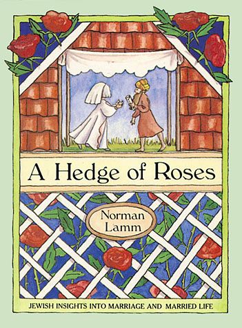 A Hedge of Roses - Jewish Insights into Marriage and Married Life - Paper Back