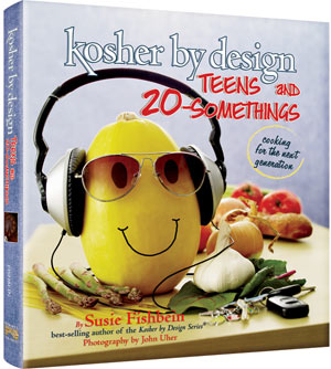 Kosher By Design Teens and 20-Somethings - Cooking for the next generation