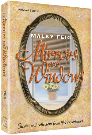 Mirrors and Windows - Stories and reflections from life's experiences