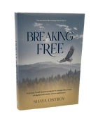 Breaking Free - A proven Torah-based program to escape the prison of digital and media-driven addictions