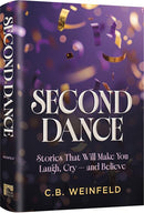 Second Dance - Stories that Will Make You Laugh, Cry - and Believe