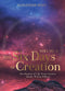The Six Days of Creation - Volume 2