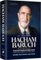 Hacham Baruch - The Life and Legacy of Hacham Baruch Ben-Haim Leader and Guardian of Syrian Jewry