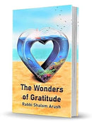 The Wonders Of Gratitute - Rabbi Shalom Arush