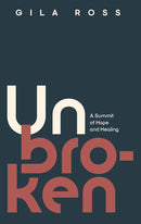 Unbroken - A summit of hope and healing