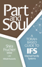 Part and Soul - A Torah based guide to IFS - Internal Family Systems