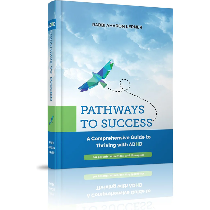 Pathways To Success - A Comprehensive Guide to Thriving with ADHD